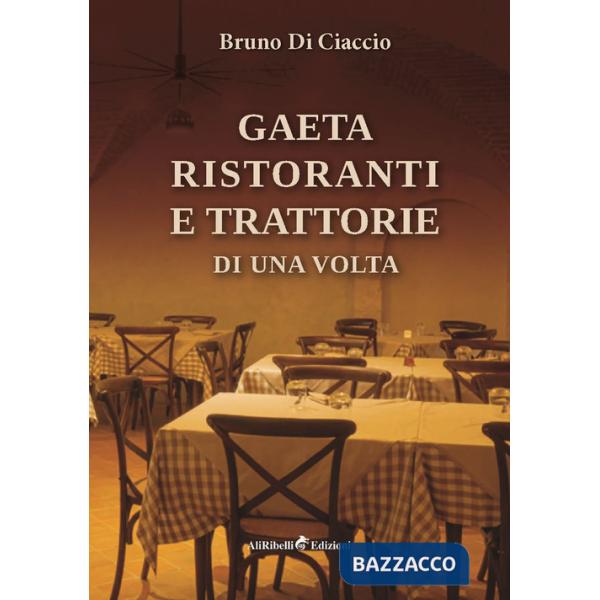 Gaeta: ristoranti e trattorie di una volta