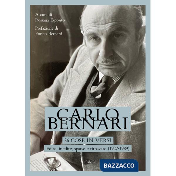 26 cose in versi: edite, inedite, sparse e ritrovate (1927-1989)