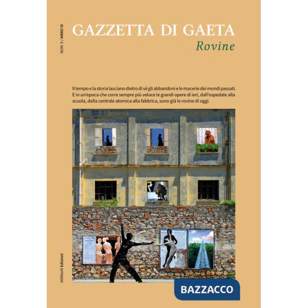 Gazzetta di Gaeta (2023). Vol. 9: Rovine