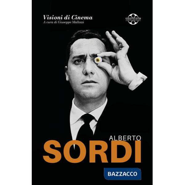 Alberto Sordi. Quaderni di Visioni Corte Film Festival