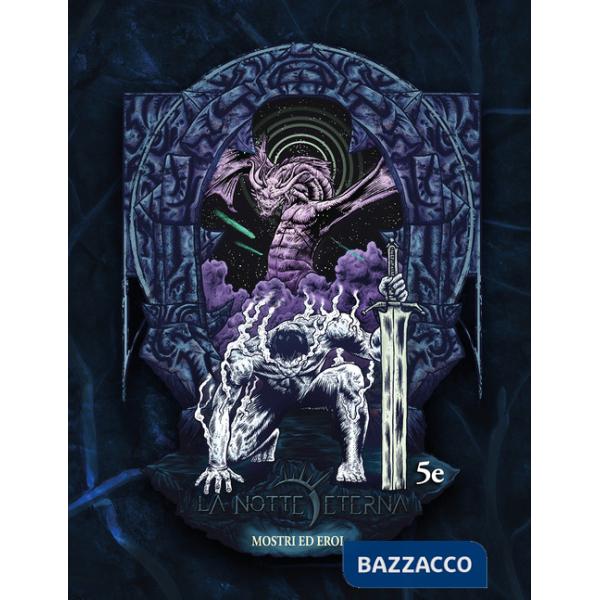 Mostri ed eroi. La notte eterna