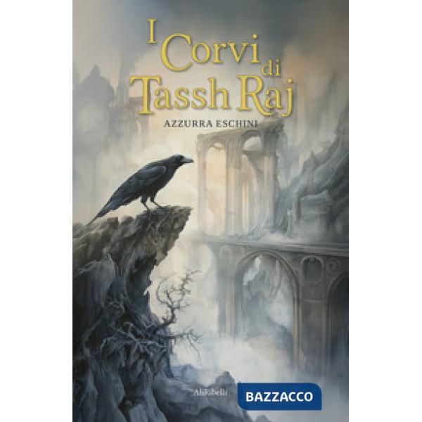 Corvi di Tassh'Raj (I)