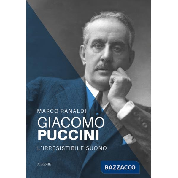 Giacomo Puccini: l'irresistibile suono