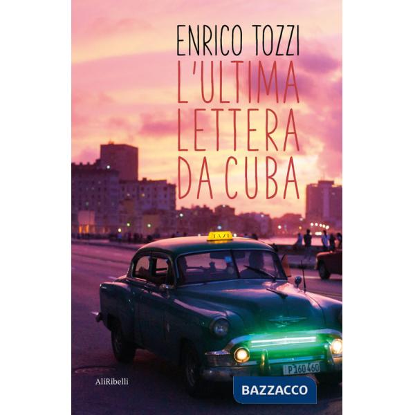 Ultima lettera da Cuba (L')