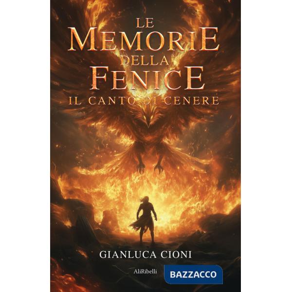 Memorie della fenice. Il canto di cenere (Le)