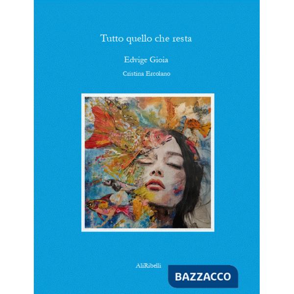 Tutto quello che resta