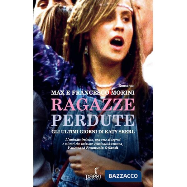 Ragazze perdute. Gli ultimi giorni di Katy Skerl