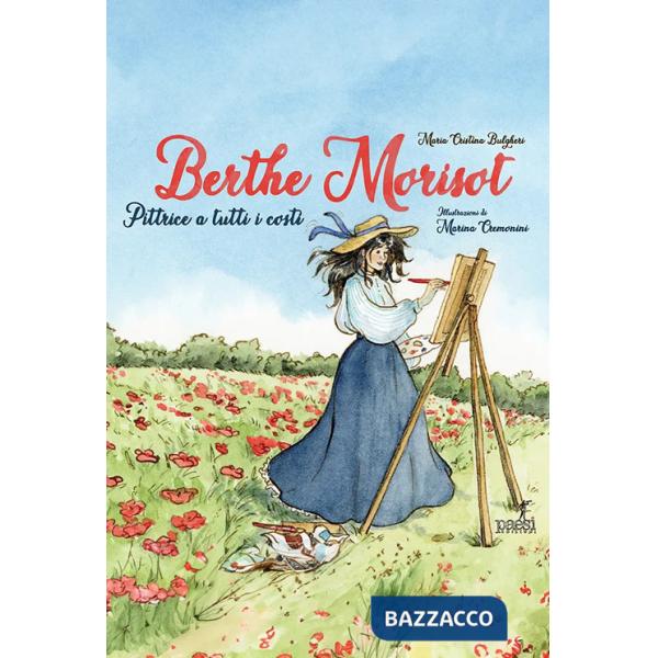 Berthe Morisot. Pittrice a tutti i costi