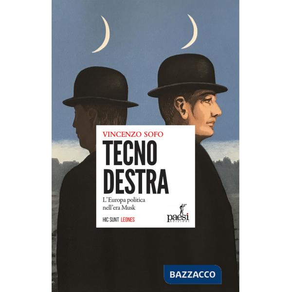 Tecnodestra. L'Europa politica nell'era Musk