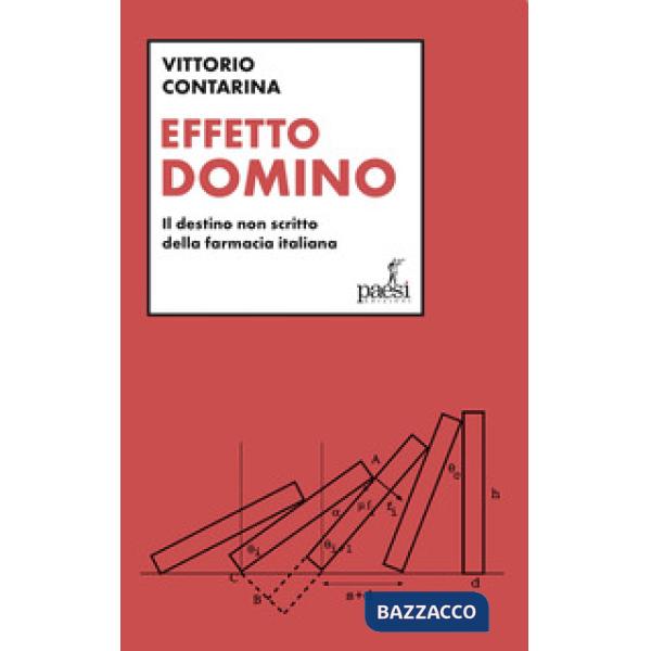 Effetto domino. Il destino non scritto della farmacia italiana