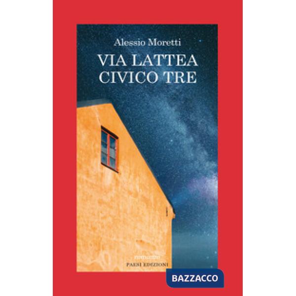 Via lattea civico tre