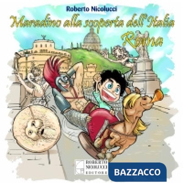 Maradino alla scoperta dell'Italia. Roma