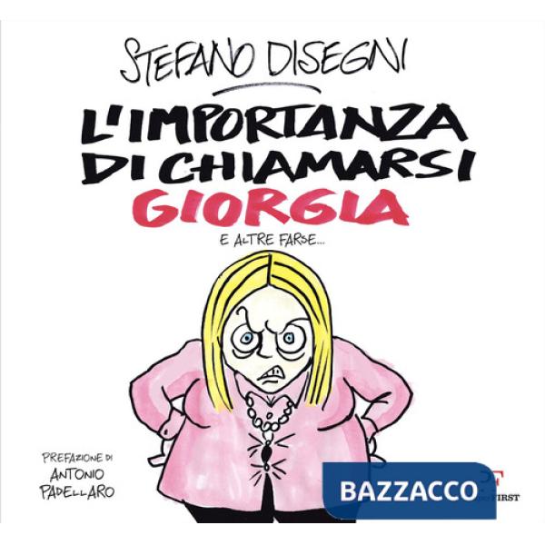 Importanza di chiamarsi Giorgia e altre farse... (L')