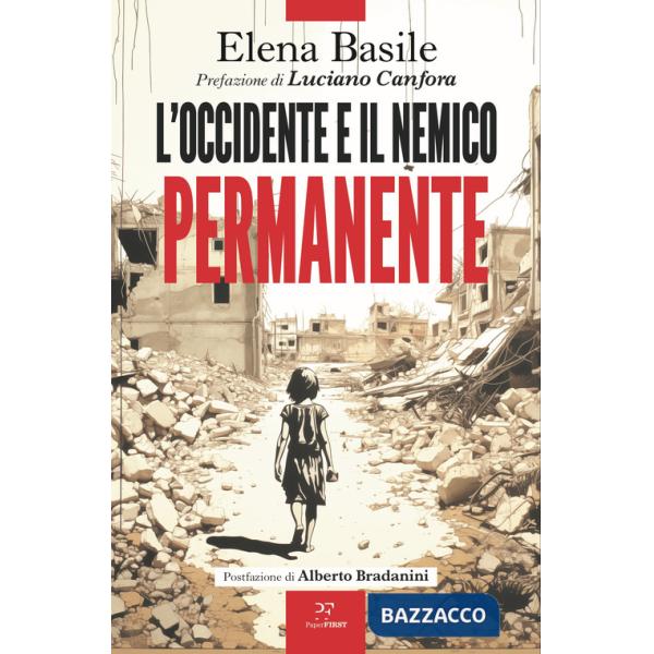 Occidente e il nemico permanente (L')