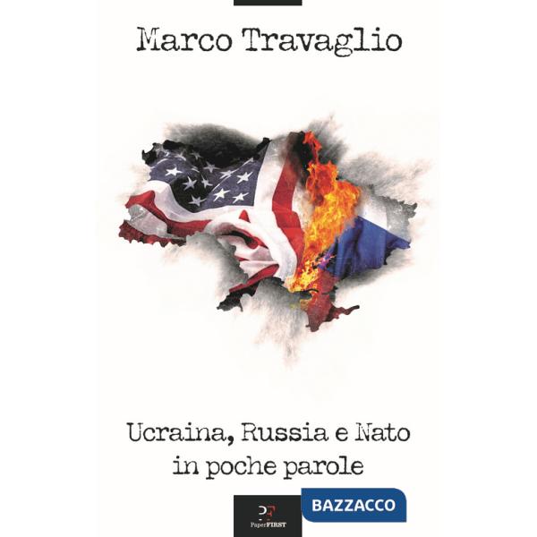 Ucraina, Russia e Nato in poche parole
