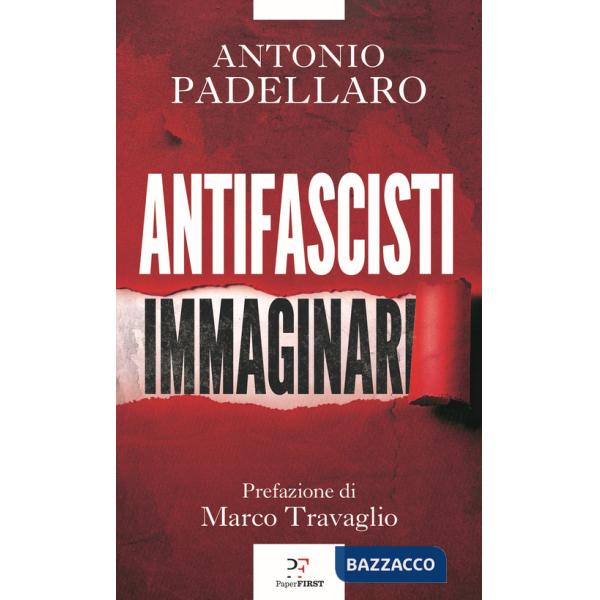 Antifascisti immaginari