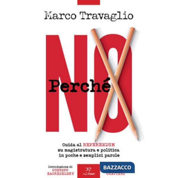 Perché NO. Guida al referendum su magistratura e politica in poche e semplici parole