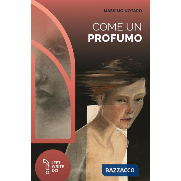 Come un profumo