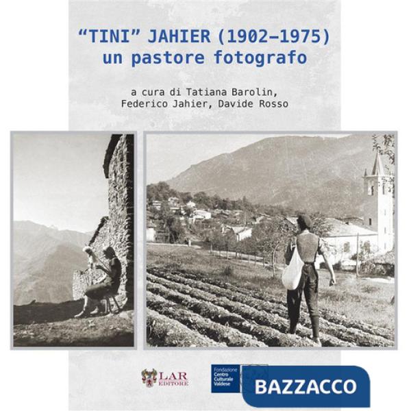 «Tini» Jahier (1902-1975): un pastore fotografo
