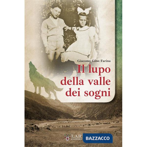 Lupo della valle dei sogni (Il)