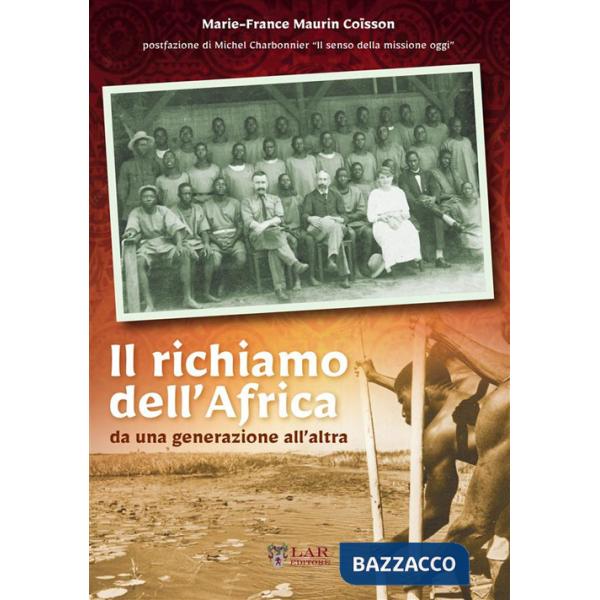 Richiamo dell'Africa da una generazione all'altra (Il)