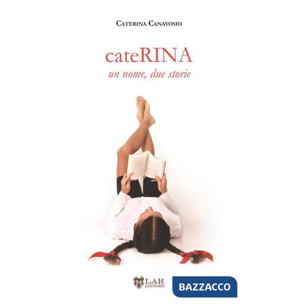 CateRina. Un nome, due storie