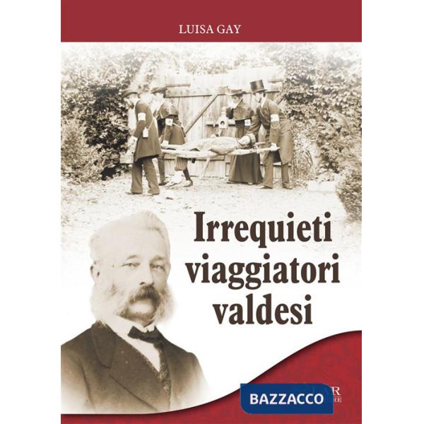 Irrequieti viaggiatori valdesi