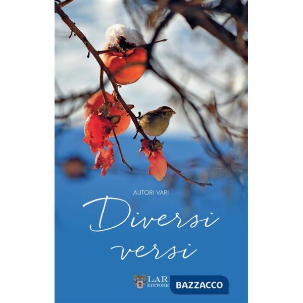 Diversi versi. Nuova ediz.