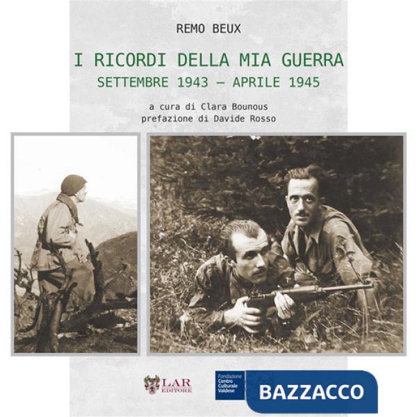 Ricordi della mia guerra. Settembre 1943-aprile 1945 (I)