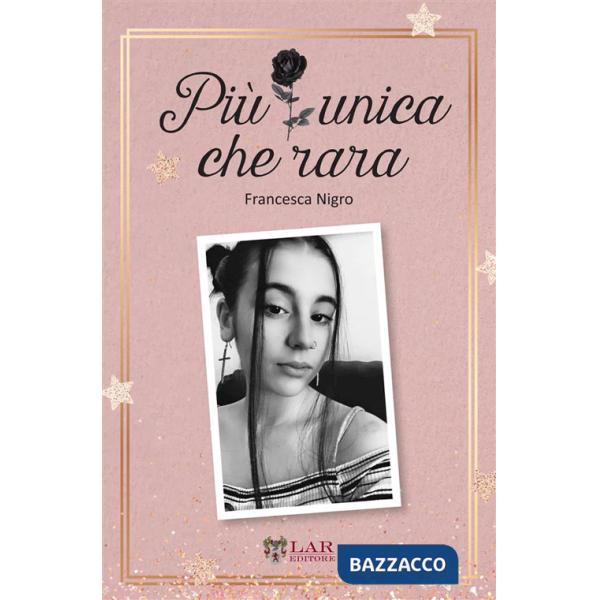 Più unica che rara