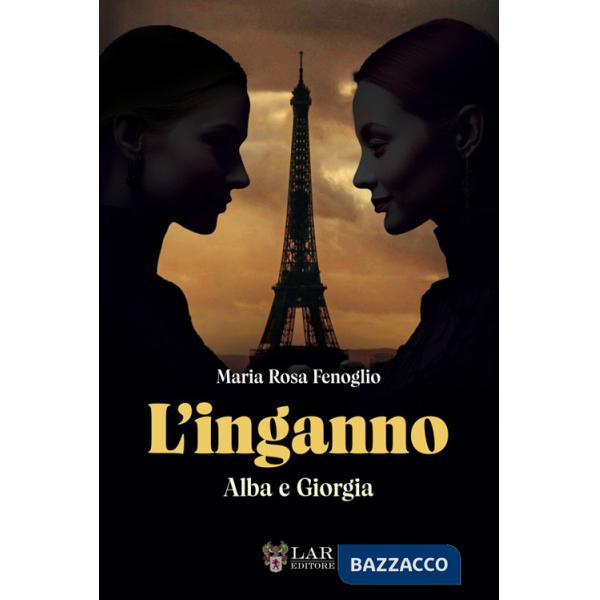 Inganno. Alba e Giorgia (L')