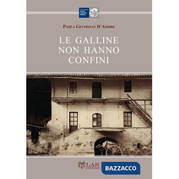 Galline non hanno confini (Le)