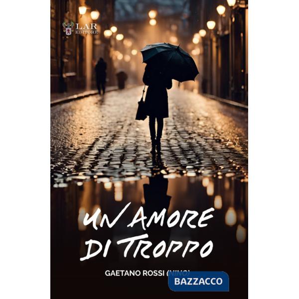 Amore di troppo (Un)