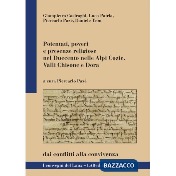 Potentati, poveri e presenze religiose nel Duecento nelle Alpi Cozie