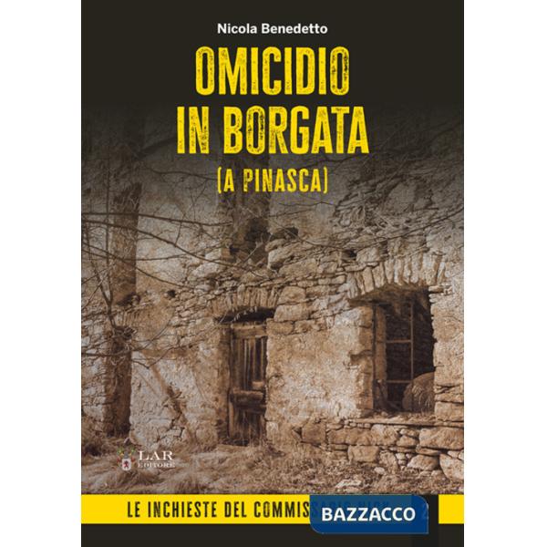 Omicidio in borgata (a Pinasca)