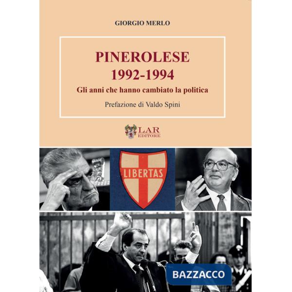 Pinerolese 1992-1994. Gli anni che hanno cambiato la politica