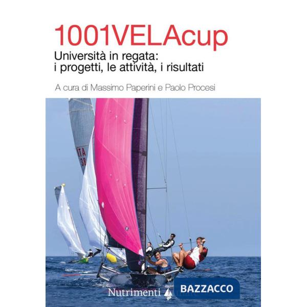 1001VelaCup. Università in regata: i progetti, le attività, i risultati