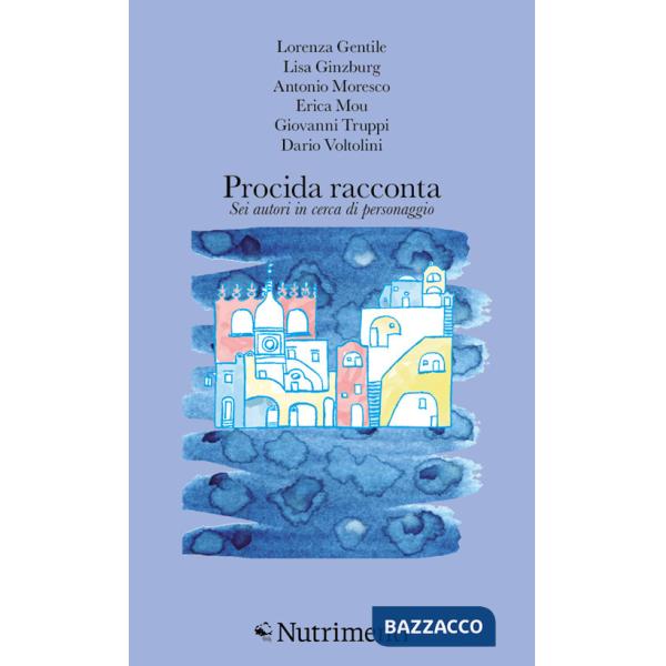 Procida racconta 2025. Sei autori in cerca di personaggio