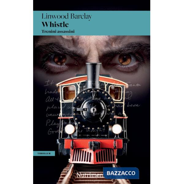 Whistle. Trenini assassini