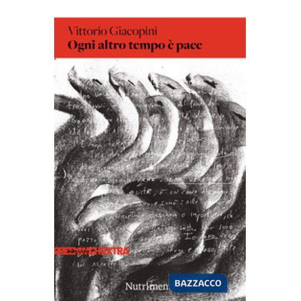 Ogni altro tempo è pace