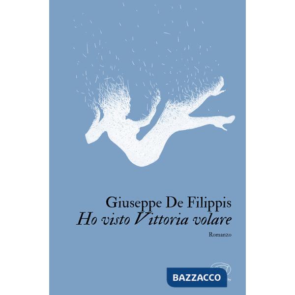 Ho visto Vittoria volare