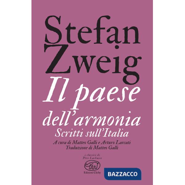 Paese dell'armonia. Scritti sull'Italia (Il)