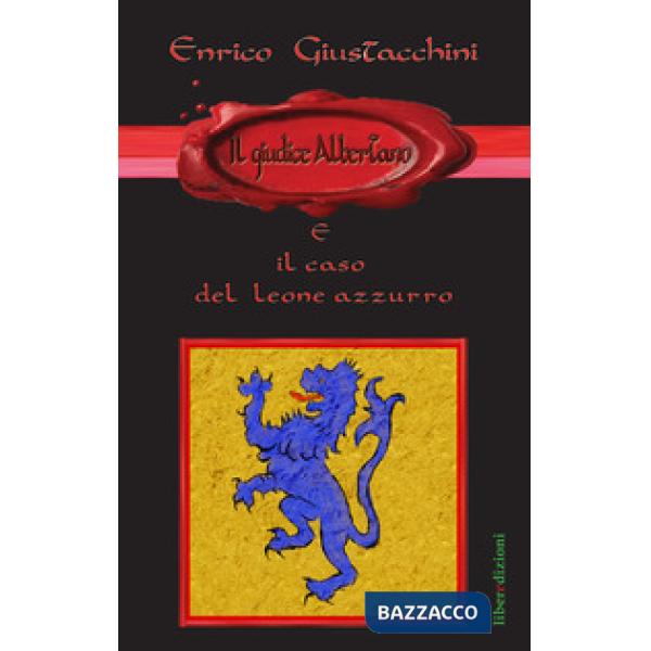 Giudice Albertano e il caso del leone azzurro (Il)