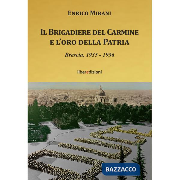 Brigadiere del Carmine e l'oro della patria (Il)