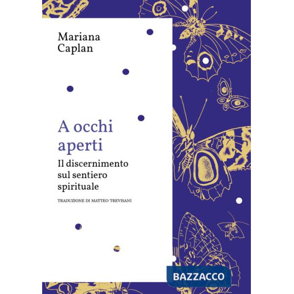 A occhi aperti. Il discernimento sul sentiero spirituale