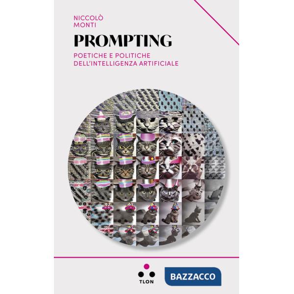 Prompting. Poetiche e politiche dell'intelligenza artificiale