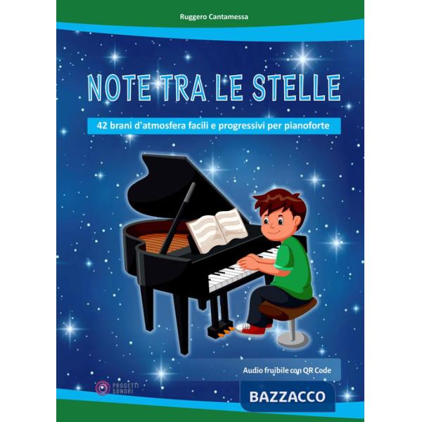 Note tra le stelle (42 brani d'atmosfera facili e progressivi per pianoforte). Con File audio per il download