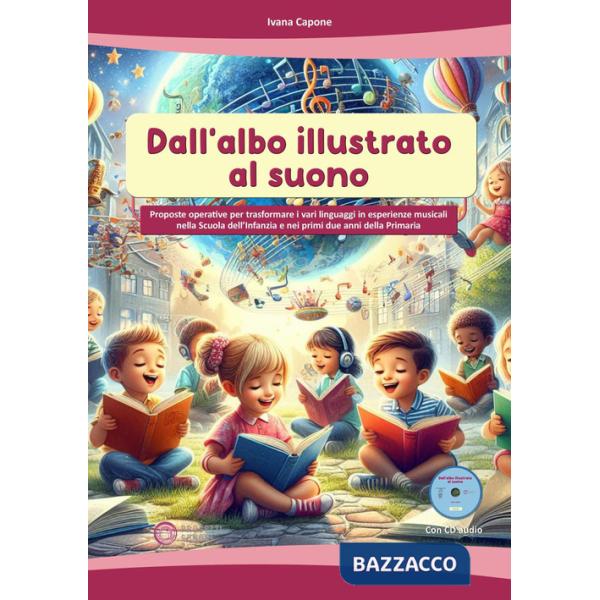 Dall'albo illustrato al suono. Con CD-Audio