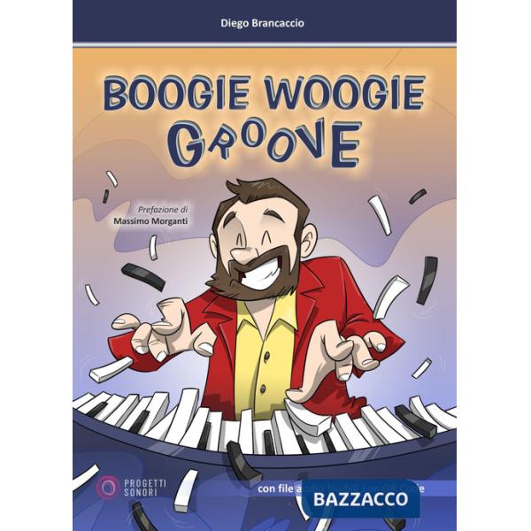 Boogie woogie groove. Con file audio fruibili con QR Code