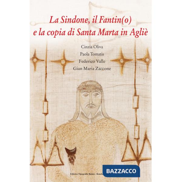 Sindone, il Fantin(o) e la copia di Santa Marta in Agliè (La)